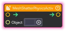 MeshShatterPhysicsActivate